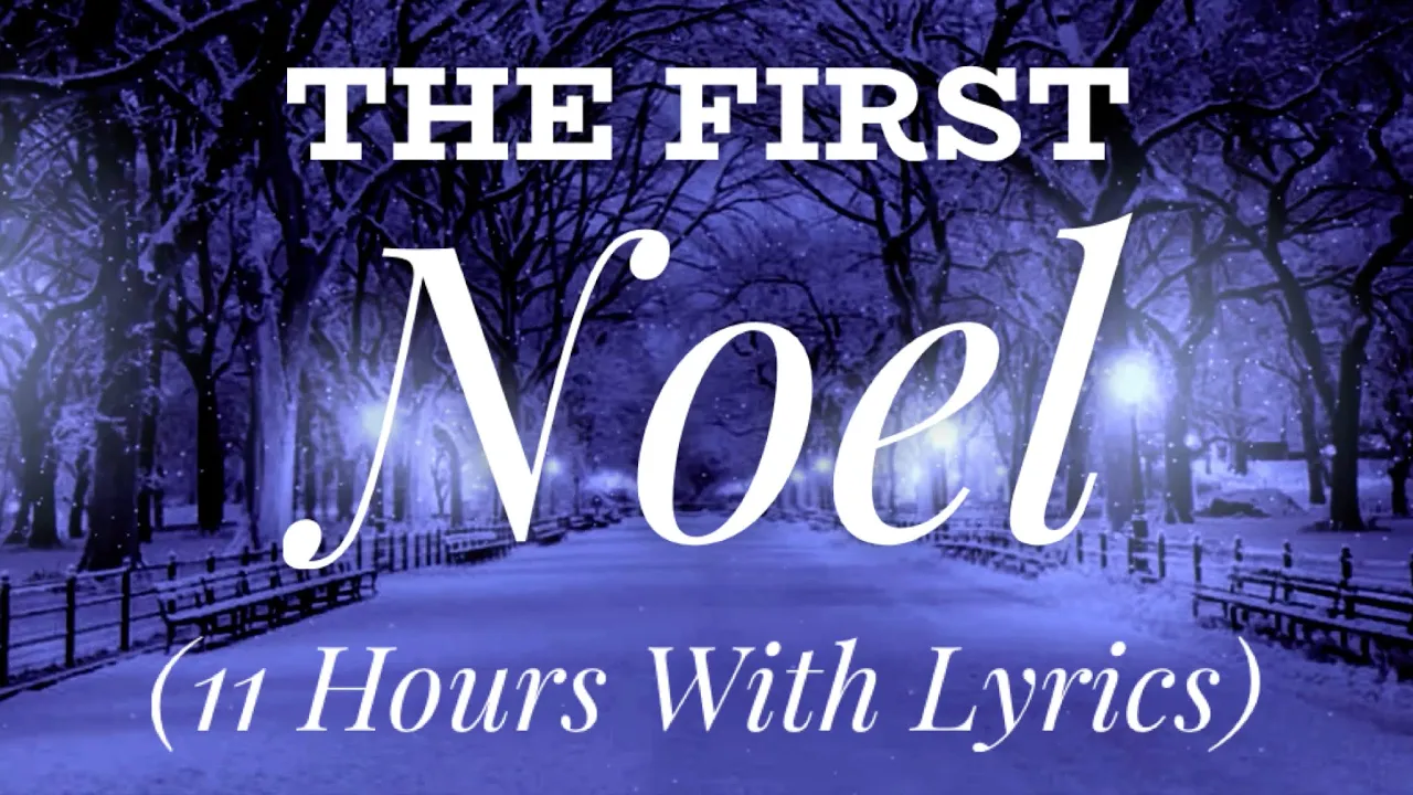 The First Noel - The most BEAUTIFUL Christmas carol (11 hours) The First Noel - The most BEAUTIFUL Christmas carol (11 hours)