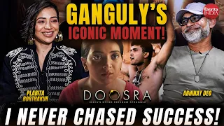 Abhinay Deo on Sourav Ganguly, Rohit Sharma & Doosra | Plabita Borthakur on Women| Risky Roles
