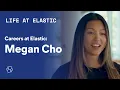 Careers at Elastic Megan Cho Sales Development