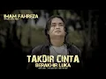 Lagu Imam Fahreza - Takdir Cinta Berakhir Luka ( Official Music Video)