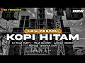 Download Lagu DJ KOPI HITAM || REGGAE JARANAN DORR || NEW 2025 BY MUSTIKA ID REMIX