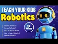 Robotics for Kids Robotics Kits Basics Introduction Educational for beginners projects
