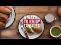 4 Ways to Enjoy Tamales