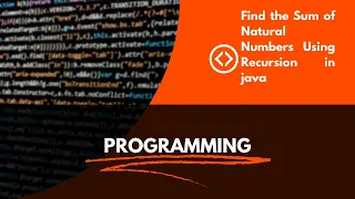 Find the Sum of Natural Numbers Using Recursion in java
