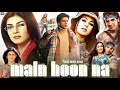 Main Hoon Na Full Movie | Shah Rukh Khan | Zayed Khan | Sushmita Sen | Review \u0026 Facts
