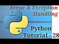 Python Tutorial 28 Error and Exception Handling 2020