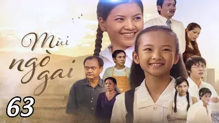 Mùi Ngò Gai Tập 63/106 | Phim Bộ Việt Nam Kinh Điển | Ngọc Trinh, Hòa Hiệp, Lương Thế Thành...