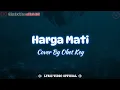 Download Lagu Harga Mati - Cover By Obet Key || Lirik Lagu