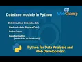 Python 19 Datetime Module in Python Date Formatting Date Hardcoding in Python TimeDelta