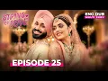 STRINGS OF LOVE Full Episode 25 MULTI SUB Indian Series in English Dubbed