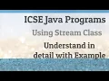 Chapter 5 computer ICSE Java IX Input in JAVA by using Stream Classes