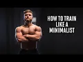 Download Lagu How To Train Like A Minimalist (More Gains In Less Time)