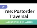 Tree Postorder Traversal - HackerRank Data Structures Solutions in