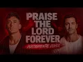 Praise The Lord Forever - Phil Wickham/Pat Barrett - Instrumental Cover with Lyrics