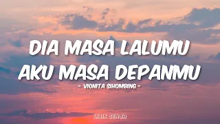vionita sihombing dia masa lalumu aku masa depanmu lirik 