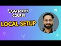 Set Up JavaScript Locally