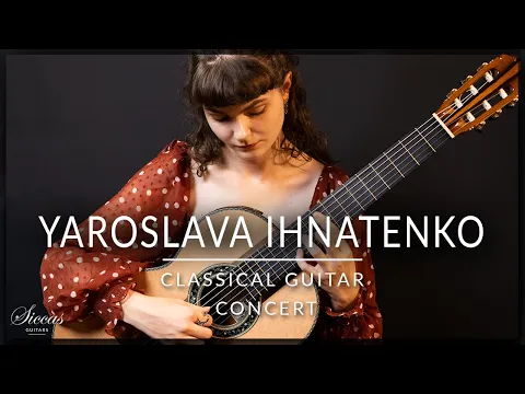 Download MP3 YAROSLAVA IHNATENKO - Classical Guitar Concert - Llobet, Rodrigo, Sor, Tarrega | Siccas Guitars