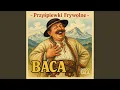 Lagu Przyśpiewki Frywolne - Baca