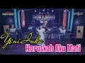 Download Lagu YENI INKA - HARUSKAH AKU MATI ( NEW PALAPA) LIRIK