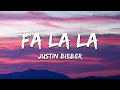 Download Lagu Justin Bieber – Fa La La (Lyrics)