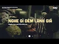Lagu 𝐏𝐥𝐚𝐲𝐥𝐢𝐬𝐭 Nghe Gì Đêm Lạnh Giá ~ Khi Em Nói Lời Chia Tay ❄️ Nhạc Lofi Chill Tâm Trạng Đêm Khuya