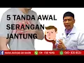Lagu TANDA-TANDA AWAL SERANGAN JANTUNG...ADAKAH MENGALAMINYA...?