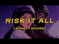 bruno mars - risk it all slowed reverb