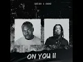 ON YOU (ii) - Timi Dre & Joeboy