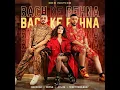 BACH KE REHNA ( Red notice) Badsha, jonita Gandhi divine universal music india