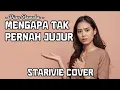 Lagu Dian Piesesha – Mengapa Tak Pernah Jujur | Cover by Starivie