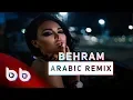 Download Lagu Arabic Remix - Behram (Burak Balkan Remix)