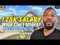125K Salary in Cobb County GA Here s the REALITY of What You Can Buy
