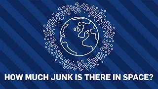 how much junk is there in space earth science