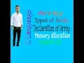 What is Array Types of Array Declaration of Array Memory Allocation of Array - 22 C Language