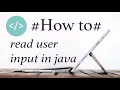 How to Read User Input in Java