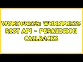 Wordpress Wordpress REST API - Permission Callbacks