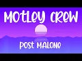 Post Malone - Motley Crew (Lyrics)