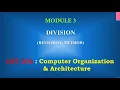 Division by Restoring method M3 - 4 CST 202 Computer Organisation and Architecture