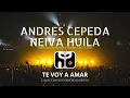 TE VOY A AMAR - ANDRÉS CEPEDA EN VIVO - NEIVA HUILA,