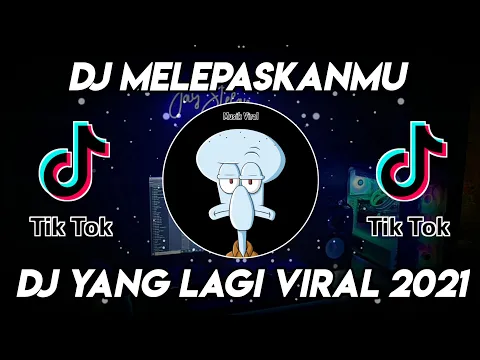 Download MP3 DJ MELEPASKANMU BUKAN MUDAH BAGIKU (TERAKHIR) TIKTOK VIRAL TERBARU 2022