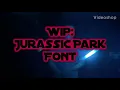 WIP Jurassic Park Font
