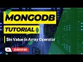 in operator in mongodb Value In Array Comparison Query Operator MongoDB Tutorial Hindi