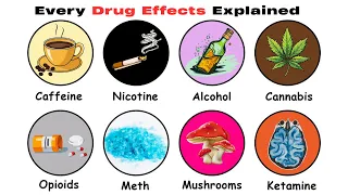 Every Drug and Its Effects Explained