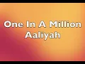 Download Lagu Aaliyah - One In A Million Lyric Video
