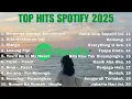 Top Hits Spotify Indonesia 2025 | Top Lagu Spotify Indonesia | Lagu Hits Spotify 2025 | Tanpa Iklan