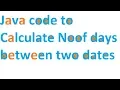 Java code to calculate number of days between two dates - Tutorial 9