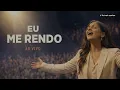 Eu Me Rendo |me perdoa jesus Me Ensina a Te Adorar (Ao Vivo)