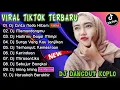 DJ TIKTOK SLOW 2021 • DJ CINTA NODA HITAM • DJ MEMANDANGMU • DJ KERINDUAN TERBARU FULL BASS