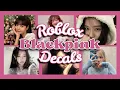 ROBLOX Bloxburg Royale High Blackpink Decals Ids