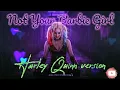 Download Lagu Not your Barbie girl(Ava Max) - Harley Quinn version#attitudegirl Whatsapp status#thugs JokerXHarley